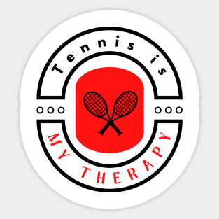 Tennis is my therapy funny motivational design Sticker